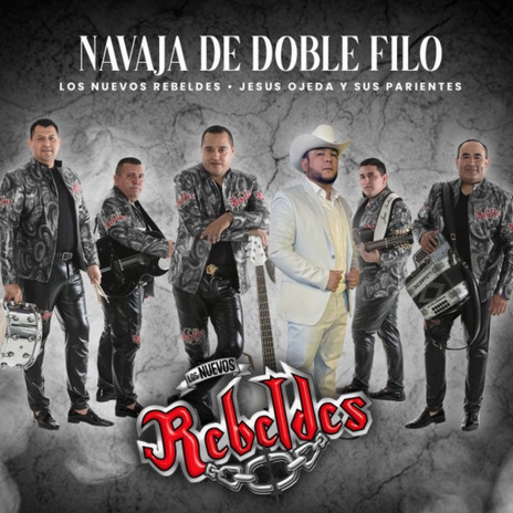 Navaja de doble filo ft. Jesús Ojeda y Sus Parientes | Boomplay Music