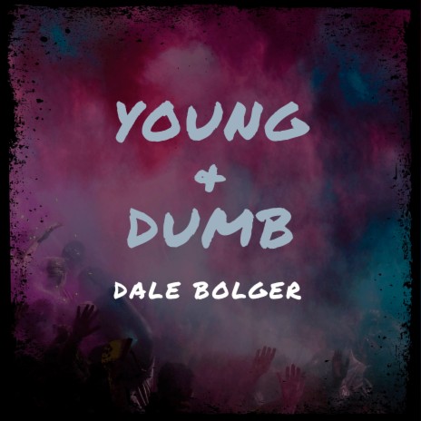 Young & Dumb | Boomplay Music