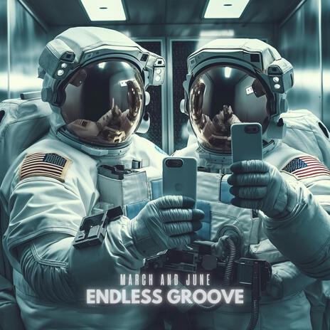 Endless Groove | Boomplay Music