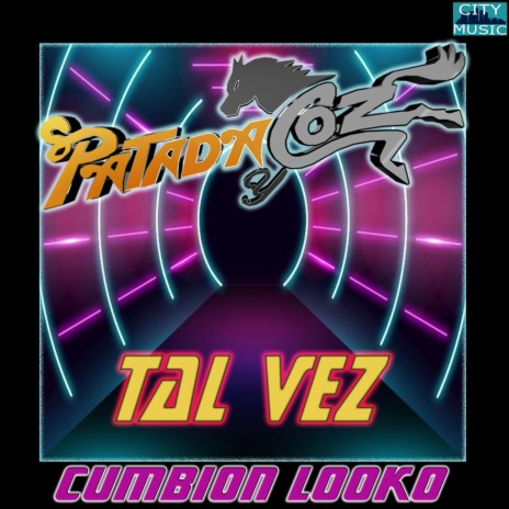 Tal Vez (Cumbion Looko) ft. Ruby Vázquez | Boomplay Music