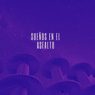 Sueños en el Asfalto