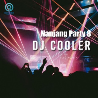 Nanjang Party 8