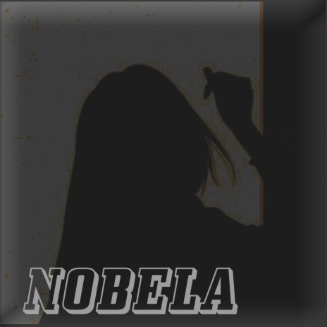 Nobela | Boomplay Music