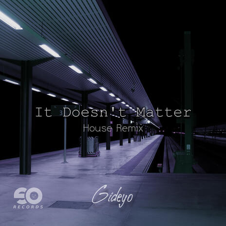 It Doesn't Matter (House Remix) | Boomplay Music