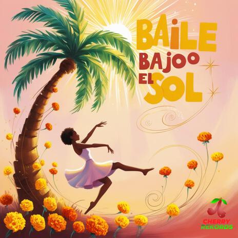 Baile Bajoo El Sol | Boomplay Music