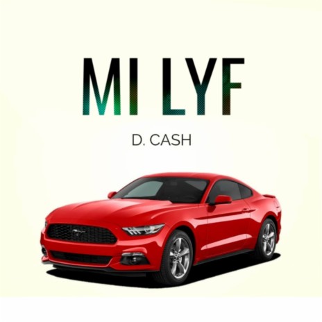Mi Lyf | Boomplay Music
