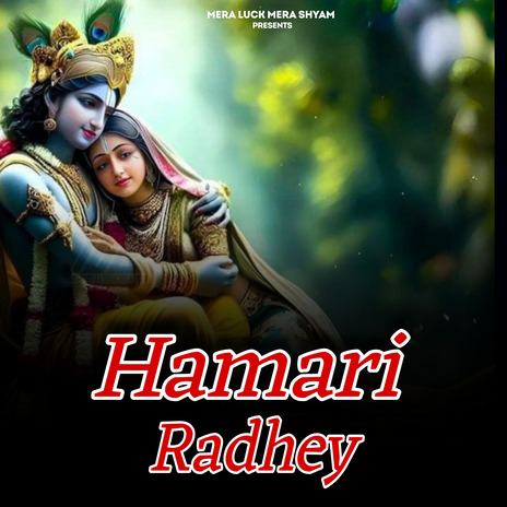 Hamari Radhey ft. Krishan Dhanana | Boomplay Music