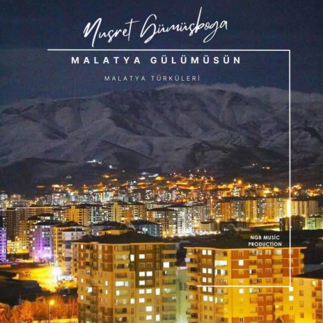 Malatya Gülümüsün | Boomplay Music