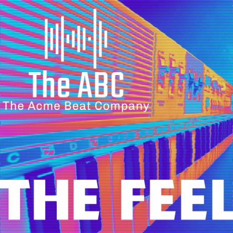 The Feel | Boomplay Music