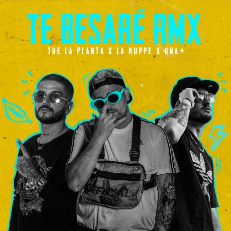 Te Besaré (Remix) ft. La Kuppe & Una Más | Boomplay Music