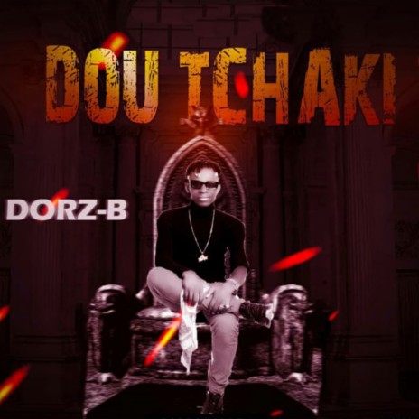 Dou Tchaki | Boomplay Music