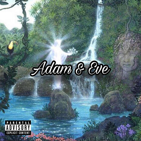 Adam & Eve | Boomplay Music