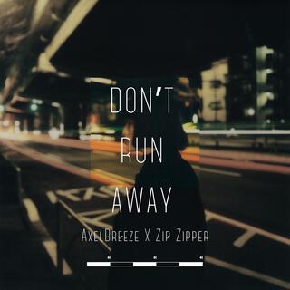 Don't Run Away (Teaser)