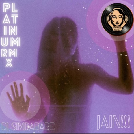 Jain!!! (Platinum RMX) | Boomplay Music