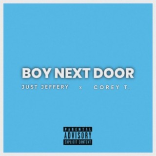 Boy Next Door ft. Corey T lyrics | Boomplay Music