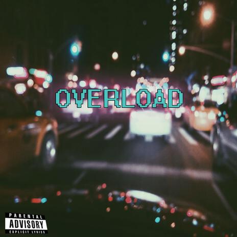 OVERLOAD | Boomplay Music