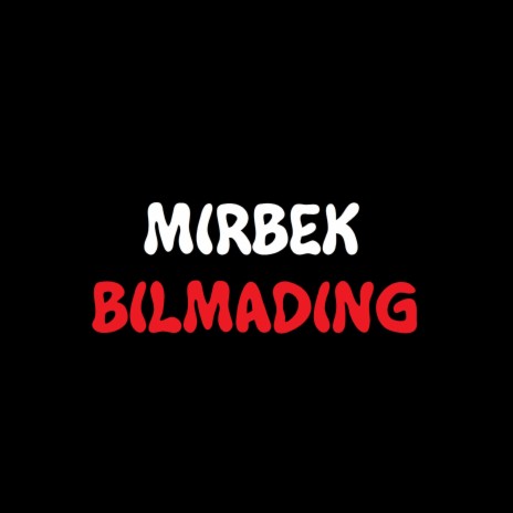 Bilmading | Boomplay Music