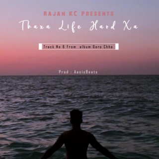 Thaxa Life Hard Xa lyrics | Boomplay Music