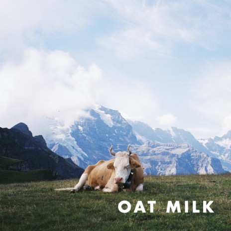 Oat Milk | Boomplay Music