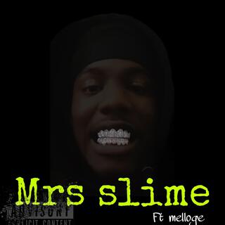 Mrs slime