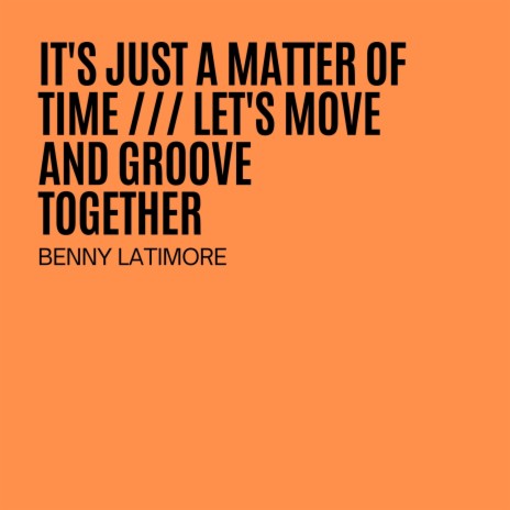 Let's Move And Groove Together | Boomplay Music