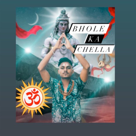 Bhole Ka Chella ft. Raman Bhagal | Boomplay Music