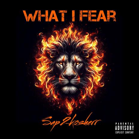 What I Fear | Boomplay Music