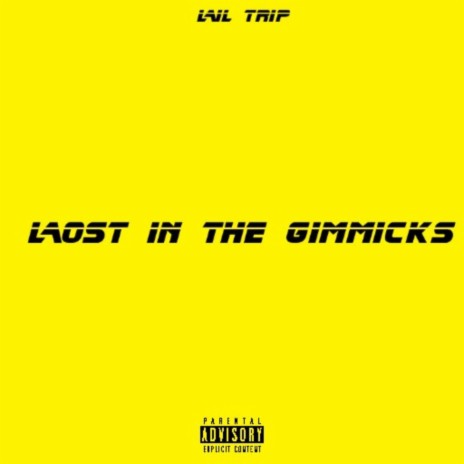 Lost In The Gimmicks | Boomplay Music