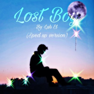 Lost Boy (Sped Up Version)