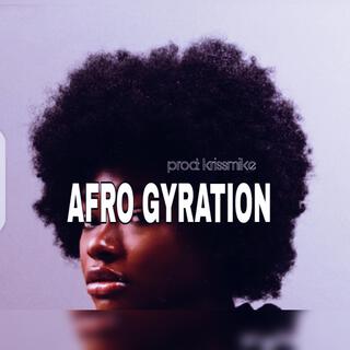 Afro Gyration Afro beat (Soulful dancehall fusion gyration kegite freebeats instrumentals)