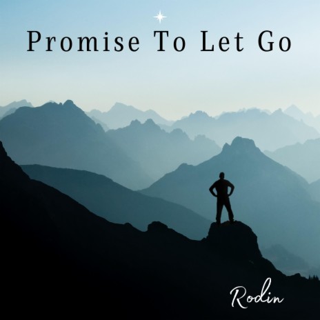 Promise To Let Go | Boomplay Music