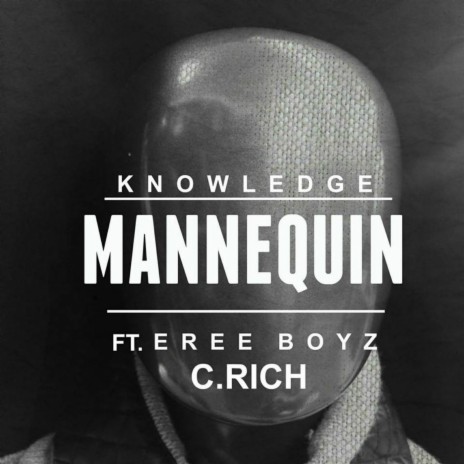 Mannequin (feat. Eree Boyz & C.Rich) | Boomplay Music