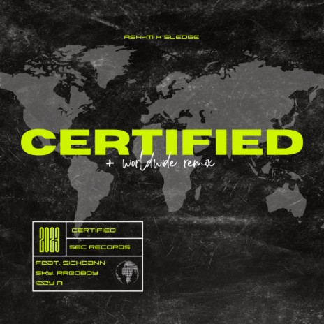 Certified ft. Sledge