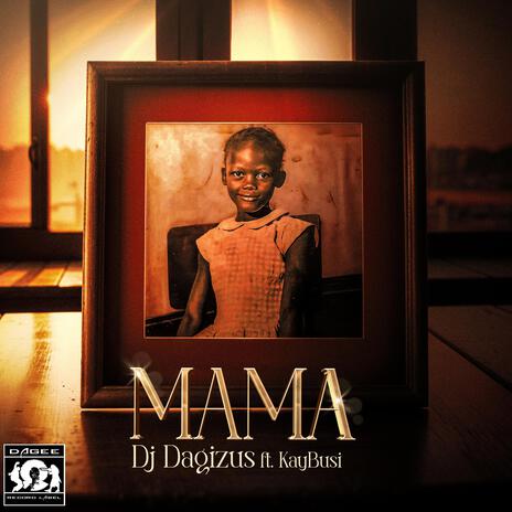 MAMA ft. KayBusi | Boomplay Music