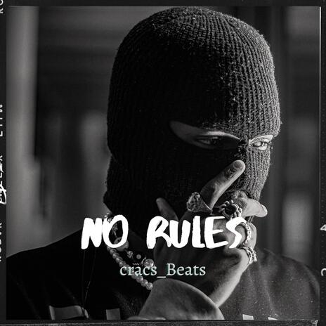 Hard Drill Type Beat No Rules | UK/NY Drill Beat | Boomplay Music