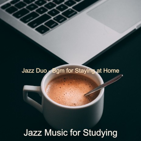 Jazz Duo - Bgm for Staying at Home