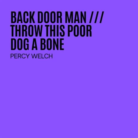 Throw This Poor Dog A Bone | Boomplay Music