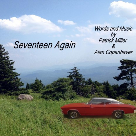 Seventeen Again ft. Patrick Miller | Boomplay Music