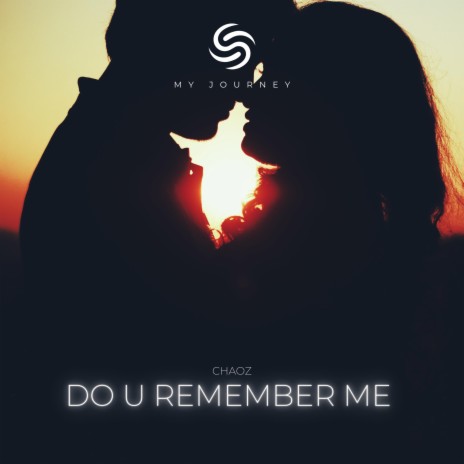 Do U Remember Me ft. Seconds From Space | Boomplay Music