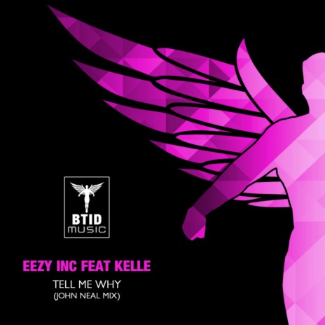 Tell Me Why (John Neal Remix) ft. Kelle | Boomplay Music