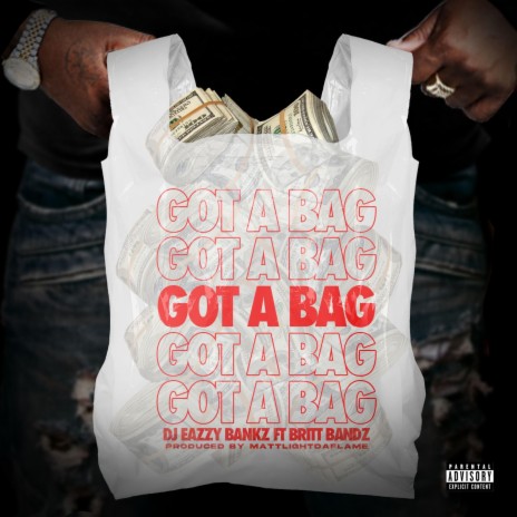 GOT A BAG ft. Britt Bandz | Boomplay Music