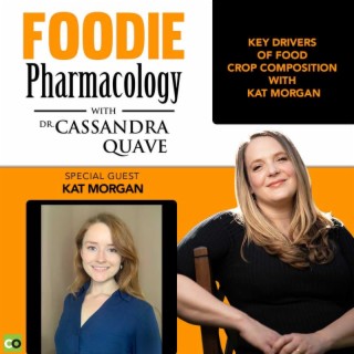 Key Drivers of Food Crop Composition with Kat Morgan