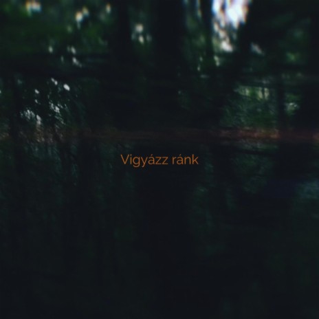 Vigyázz ránk | Boomplay Music