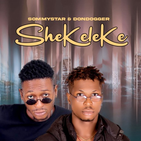 Shekeleke ft. Dondogger | Boomplay Music