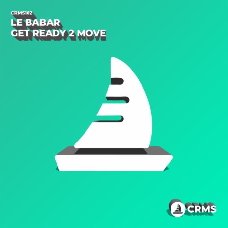 Get Ready 2 Move (Radio Edit)
