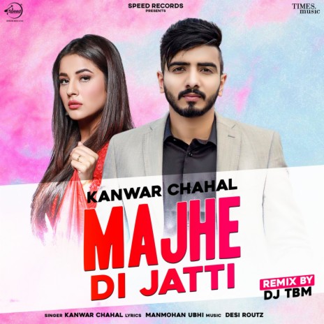 Majhe Di Jatti Remix By DJ TBM | Boomplay Music