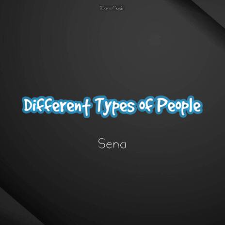 Different Types of People | Boomplay Music