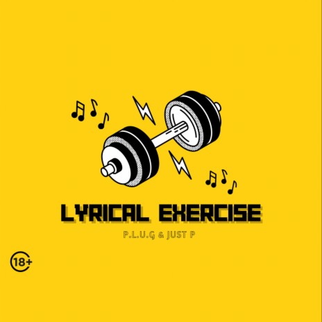 Lyrical Exercise ft. Just P & P.l.u.g | Boomplay Music
