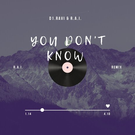 You Don't Know ft. R.A.I. | Boomplay Music