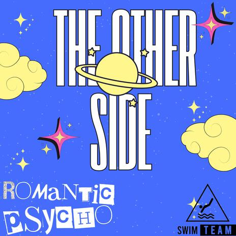 The Other Side ft. ROMANTIC PSYCHO | Boomplay Music